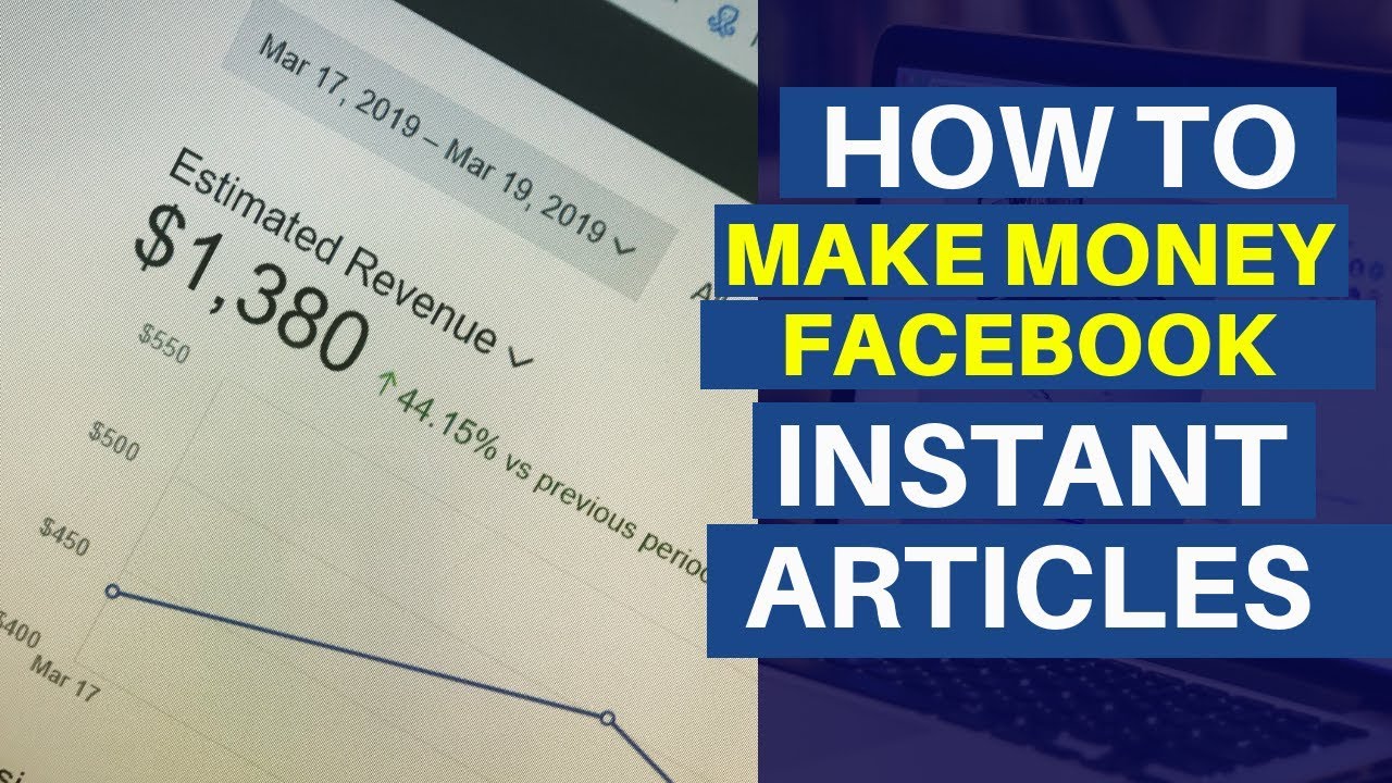 How To Make Money Online With Facebook Instant Articles (Step-by-Step)