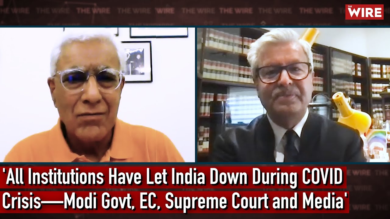 'All Institutions Have Let India Down During COVID Crisis&mdash;Modi Govt, EC, Supreme Court and Media'