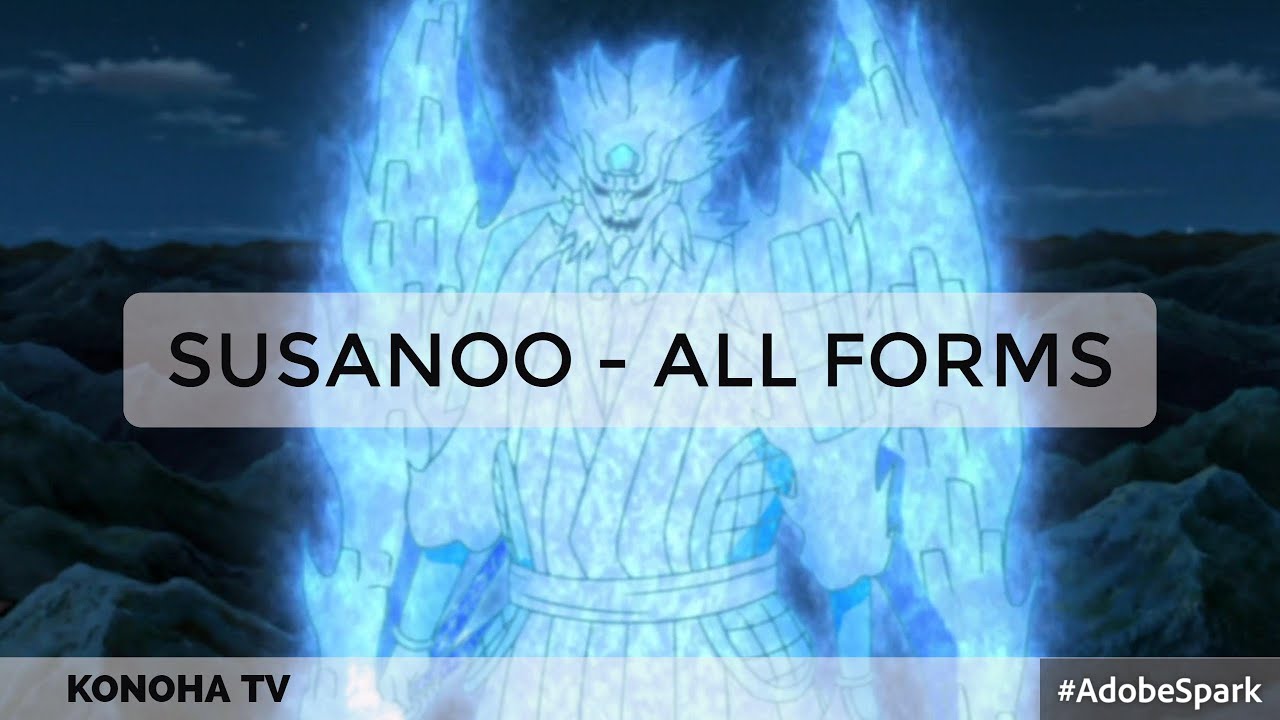 Susanoo - All Forms ( Hagoromo's Susanoo Revealed! )