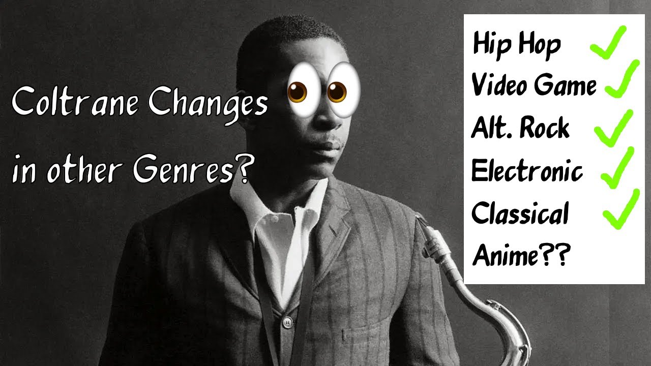 Coltrane Changes outside of Jazz?