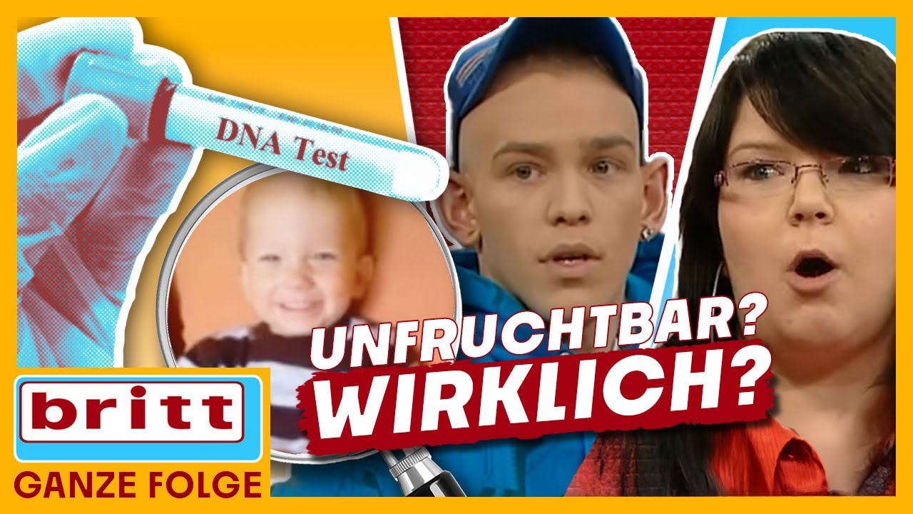 &bdquo;Ich bin zeugungsunf&auml;hig!&ldquo; Trotzdem soll er der Vater sein | Britt