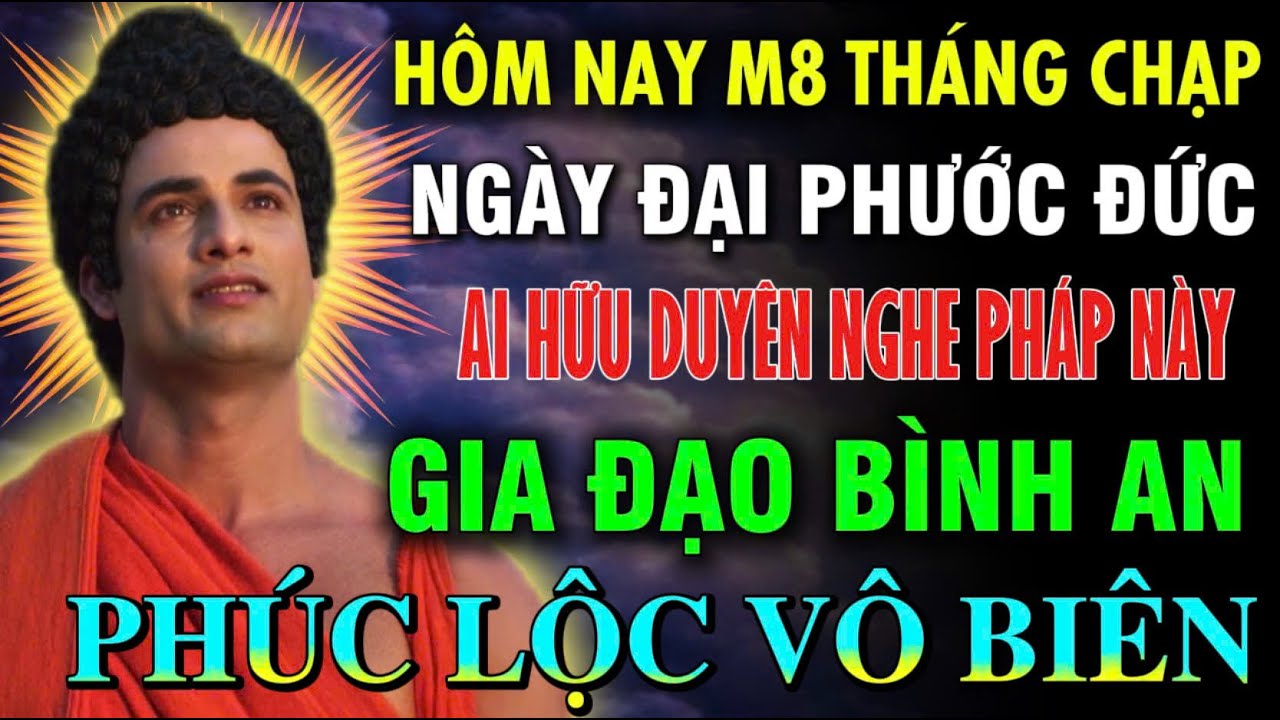 Mùng 8 Tháng Chạp, Ai Hữu Duyên Nghe Pháp Này - Gia Đạo Bình An Thuận Hòa | NHẤT NIỆM CHÁNH HẠNH