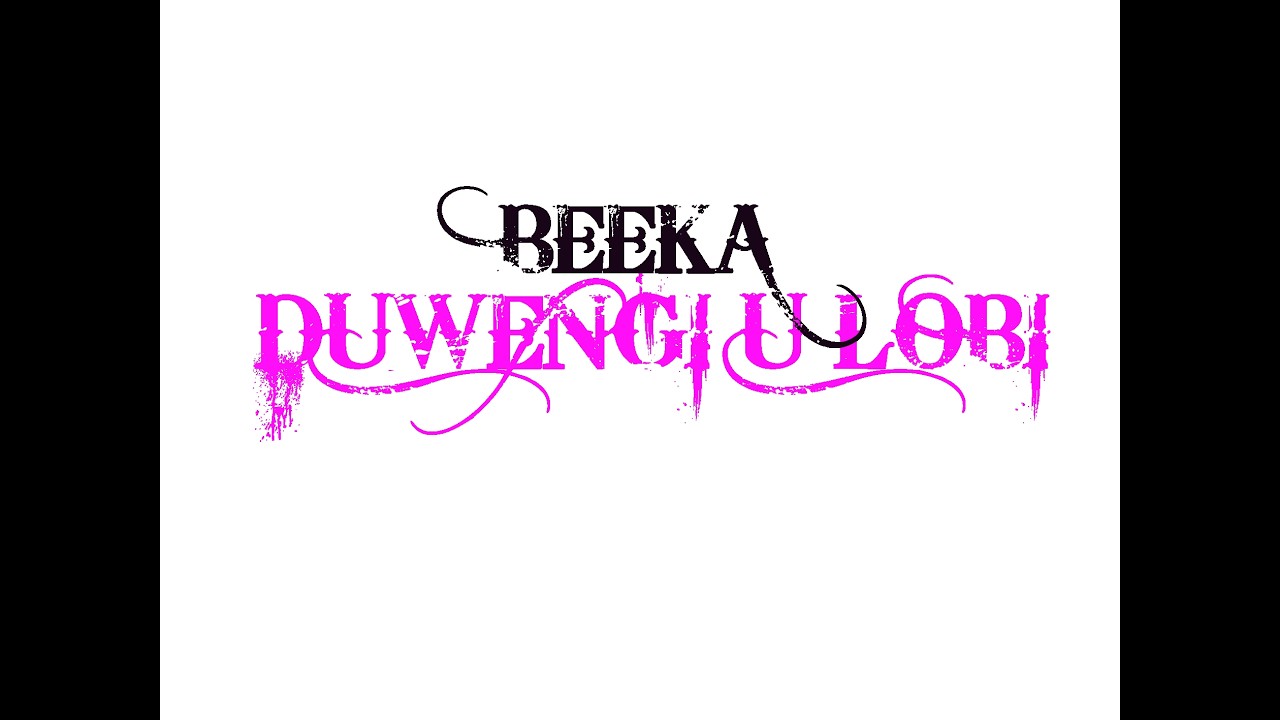 BEEKA  DUWENGI U LOBI