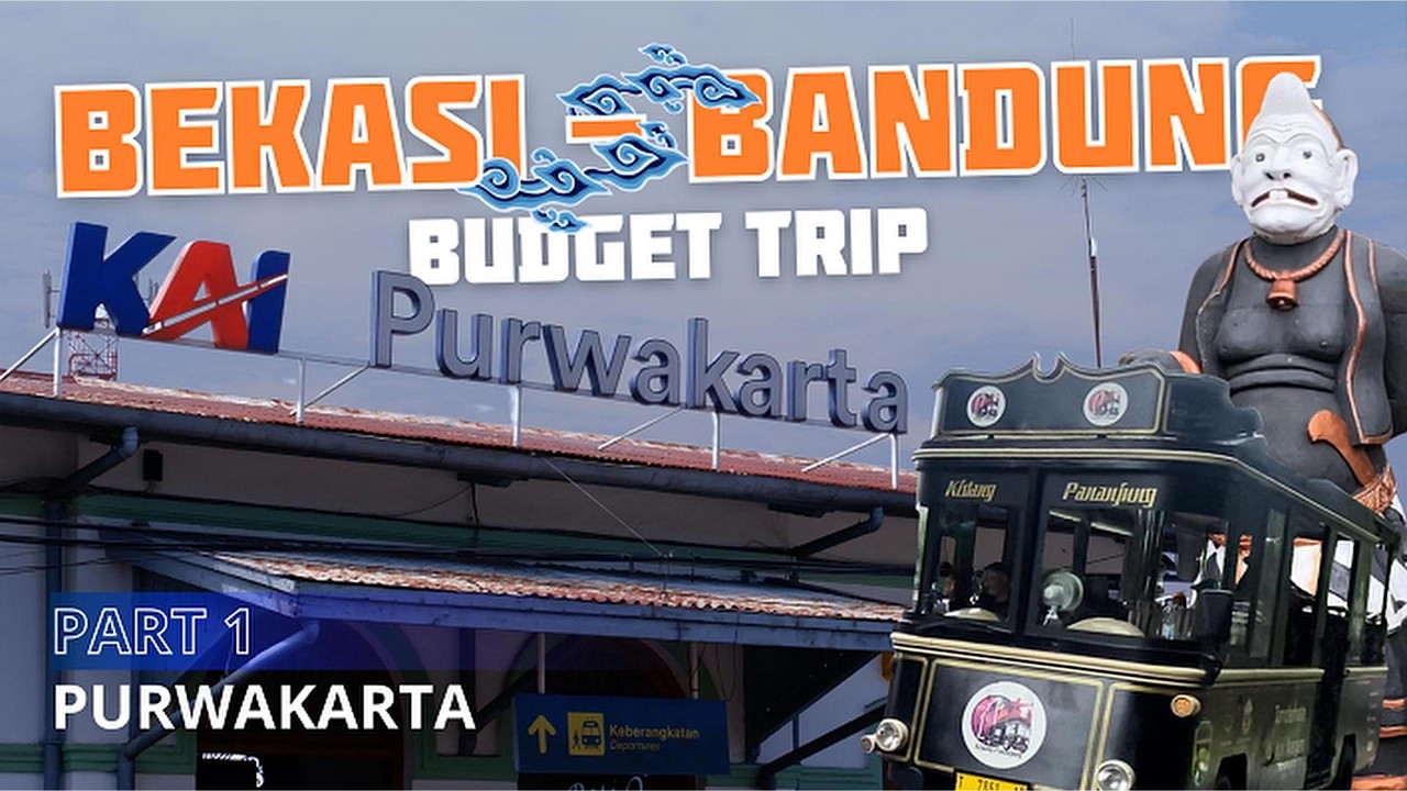 Tutorial Mempersulit Hidup : Solo Trip Bekasi - Purwakarta - Bandung (Part 1)