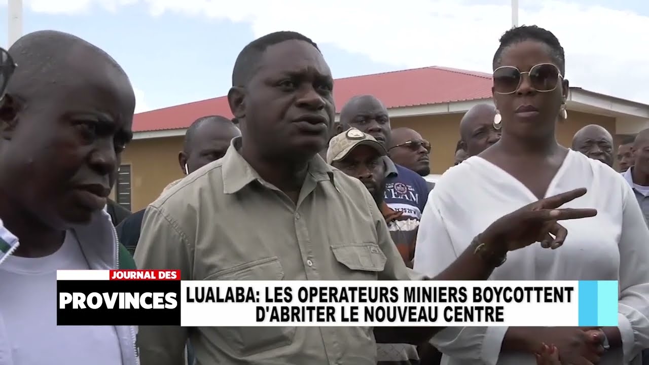 Lualaba: Les opérateurs miniers boycottent d’abriter le nouveau centre