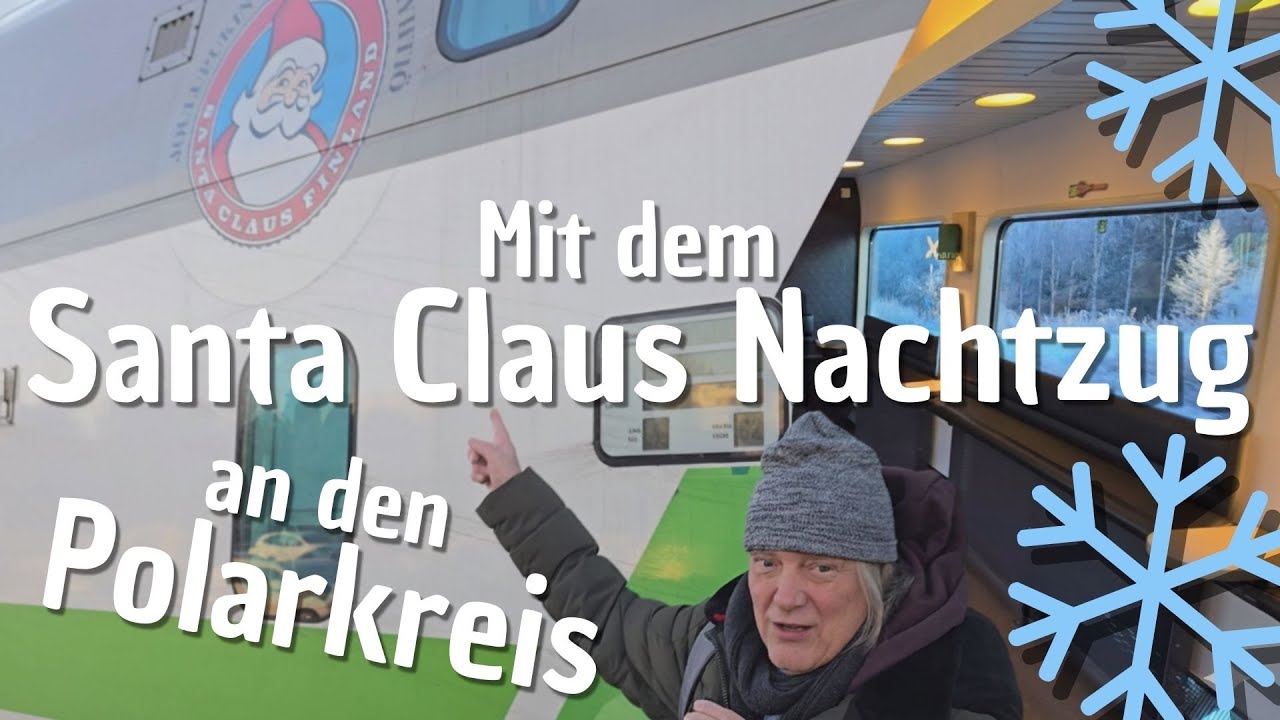 Mit dem Santa Claus Express an den Polarkreis: der Nachtzug von Helsinki nach Rovaniemi