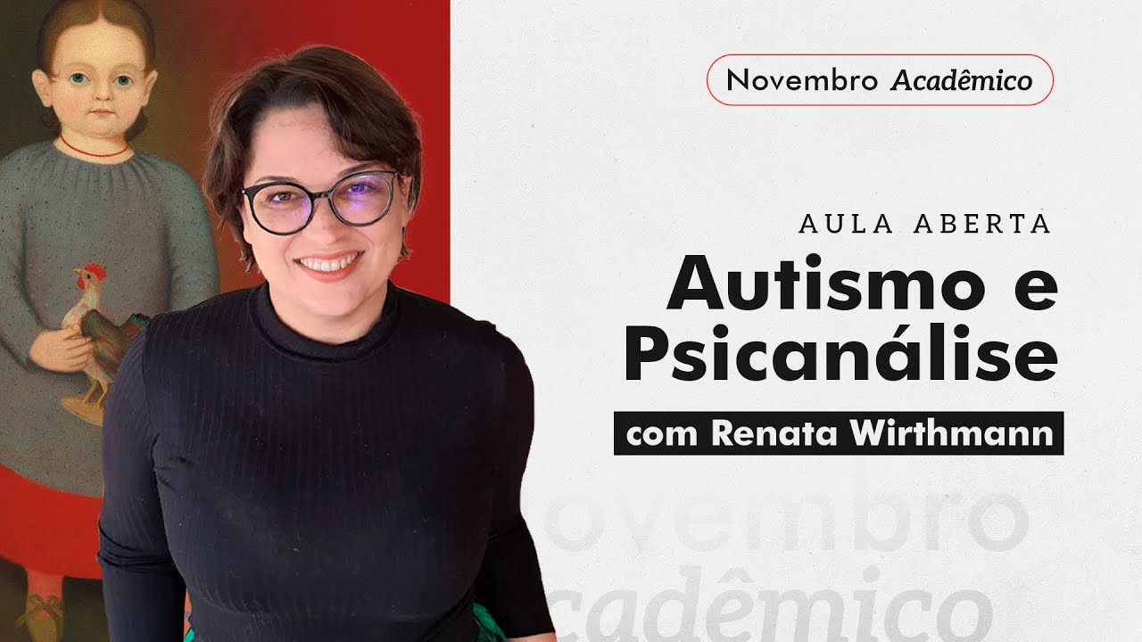 Autismo e Psicanálise | Renata Wirthmann