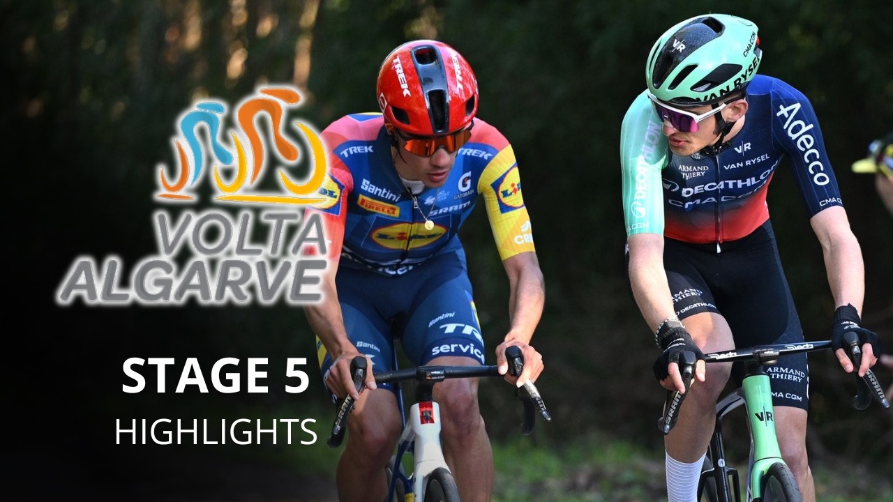 Volta ao Algarve 2026 - Stage 5 Highlights - Paul Seixas vs Juan Ayuso: the final battle
