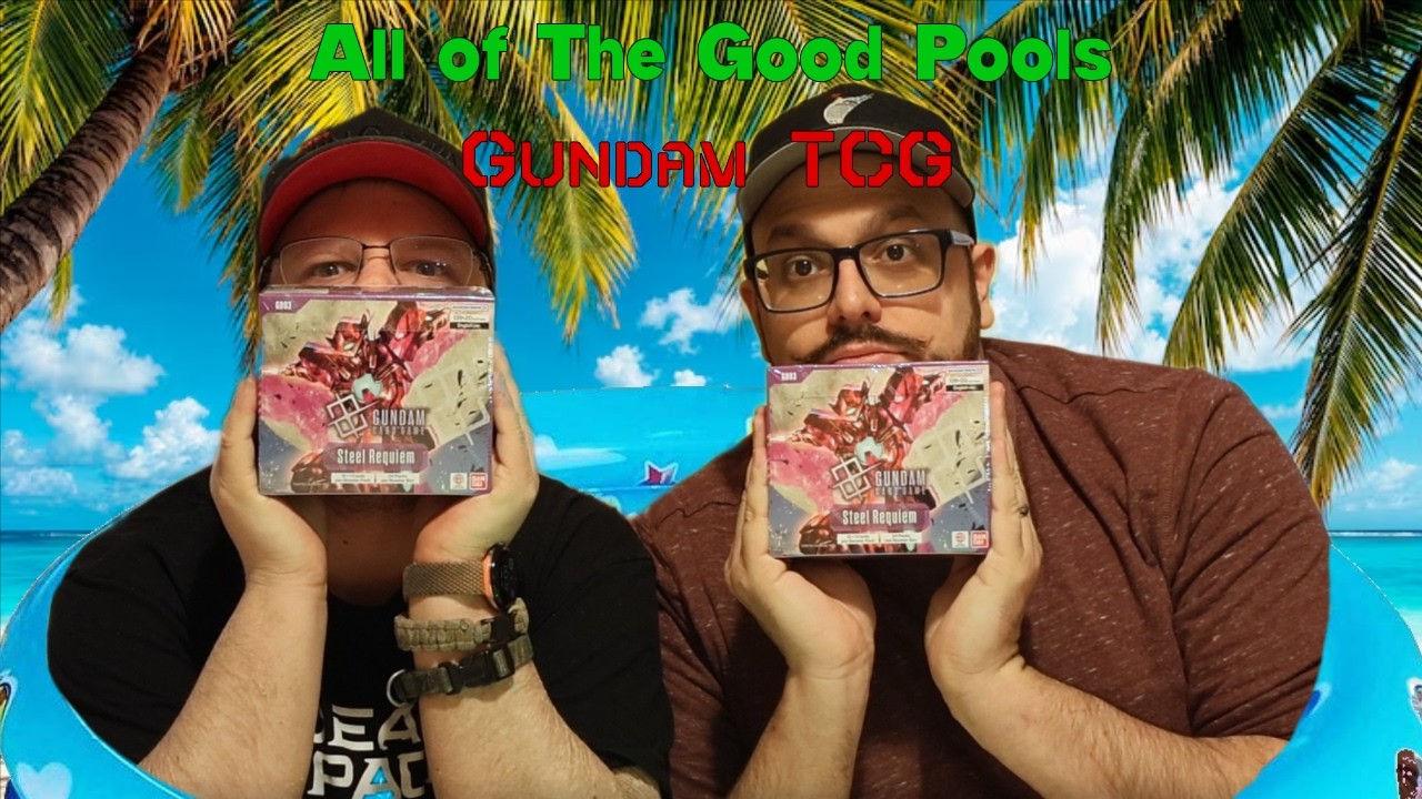 All of The Good Pools | Gundam TCG Steel Requiem