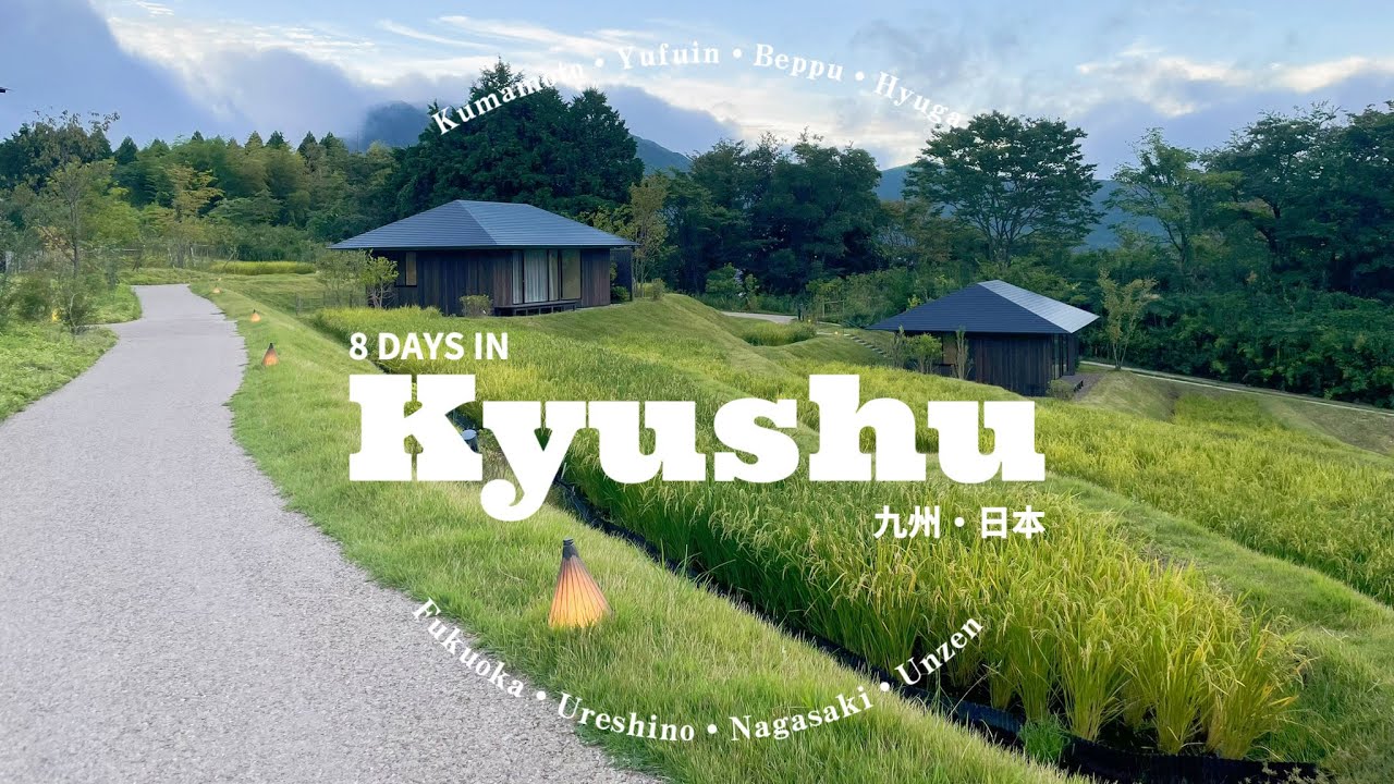 8 Days in Kyushu, Japan | 日本九州8天之旅
