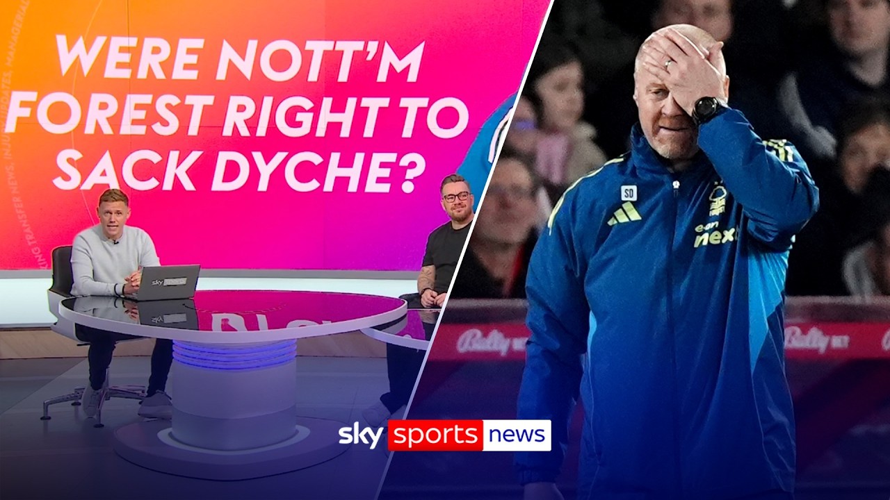 Were Nottingham Forest right to sack Sean Dyche? | #SkySportsFC