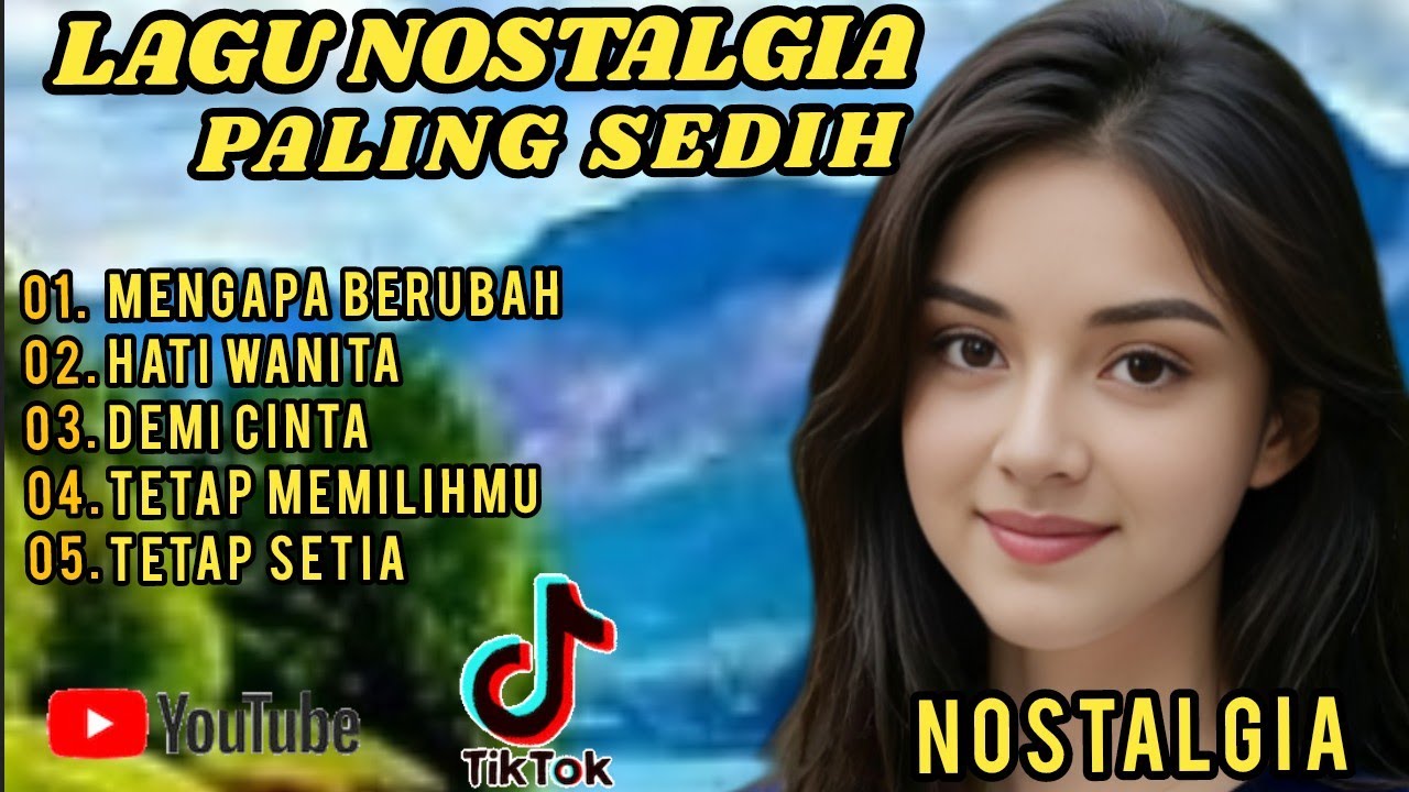 LAGU NOSTALGIA PALING SEDIH MENYENTUH HATI.