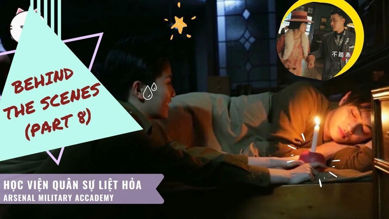 【Vietsub】【Học Viện Quân Sự Liệt Hỏa】|| Hậu trường đáng yêu P8 Hứa Khải, Bạch Lộc