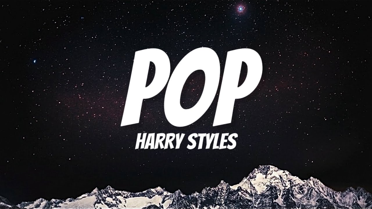Harry Styles - Pop (Lyrics)