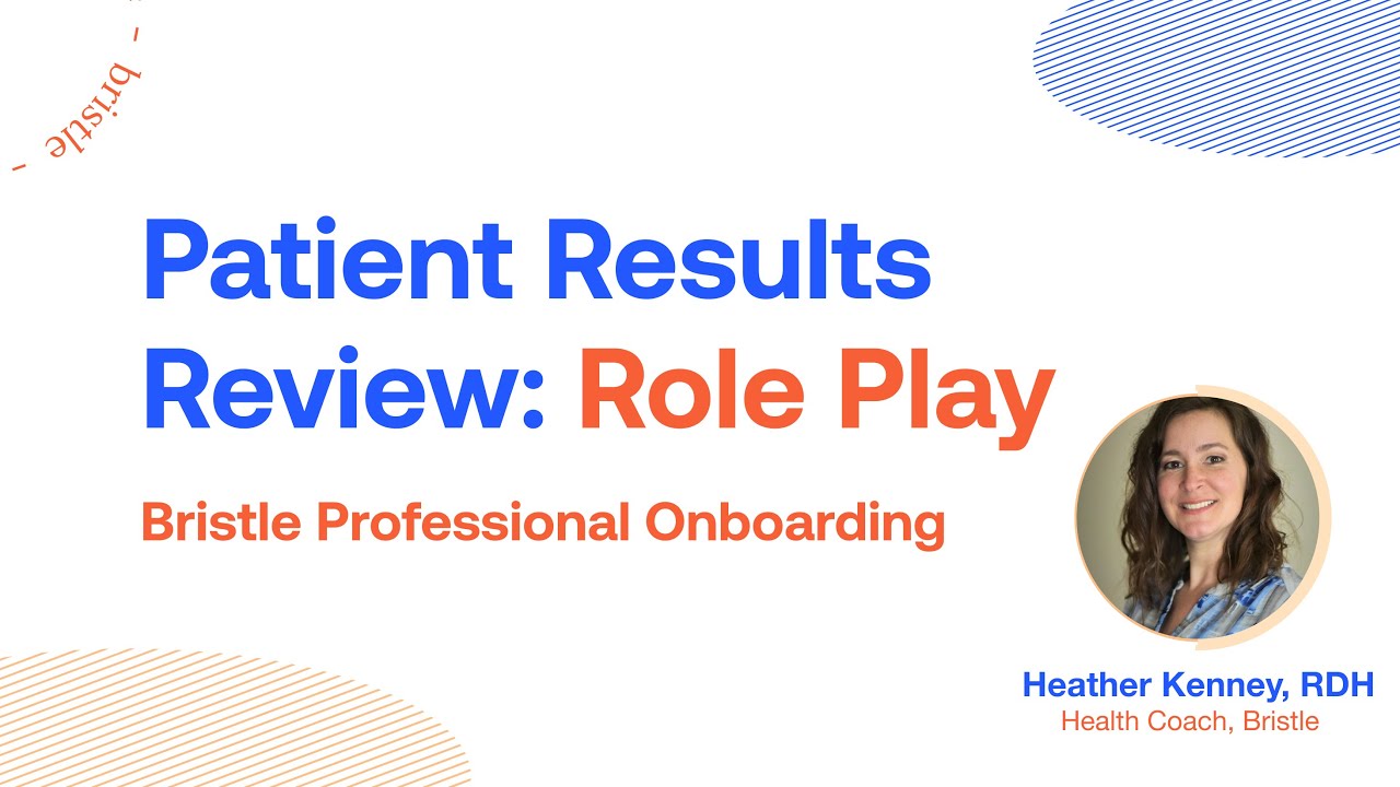 How to Review Oral Microbiome Test Results with Patients | Bristle Health Training