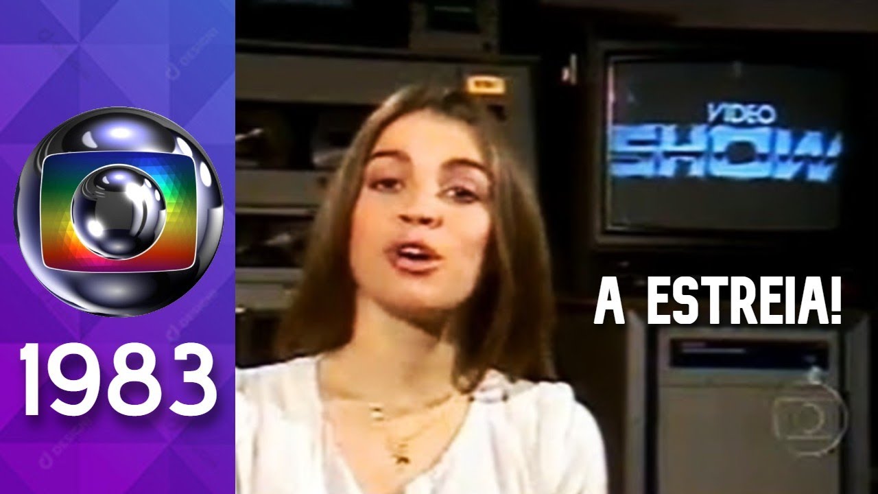 Programação rede Globo em 1983 na estreia do Vídeo Show!