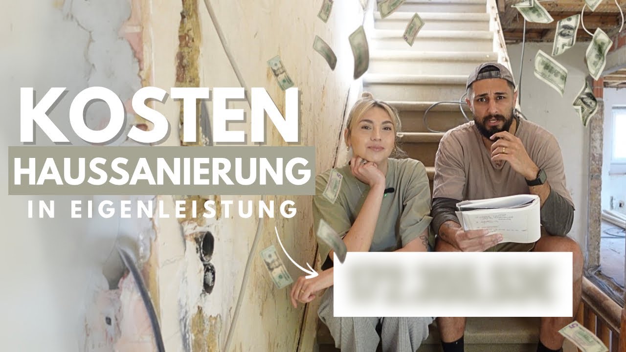 Reichen 180.000€ für eine HAUSSANIERUNG aus? DAS haben wir bisher ausgegeben 🫣💸 | KOSTENCHECK Teil 2