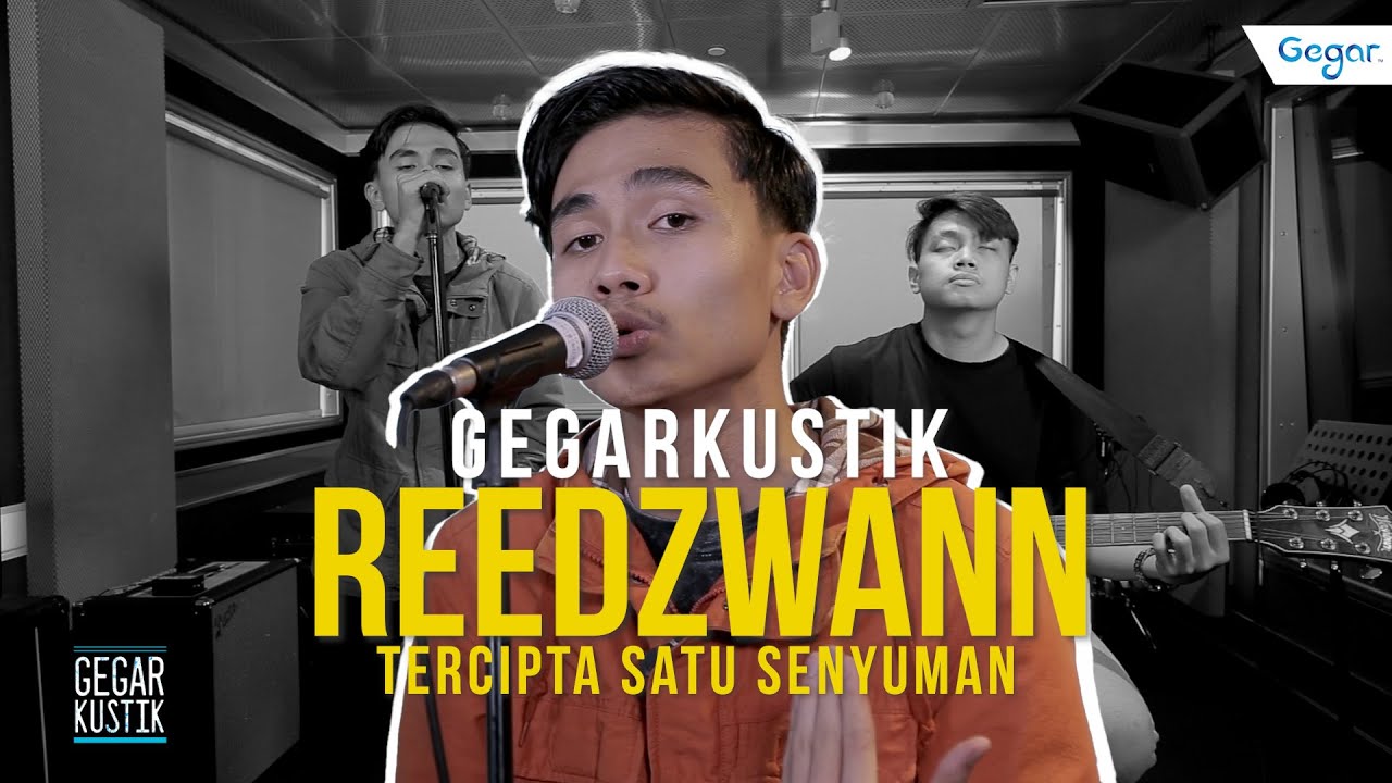#GEGARKustik : Tercipta Satu Senyuman Reedzwan