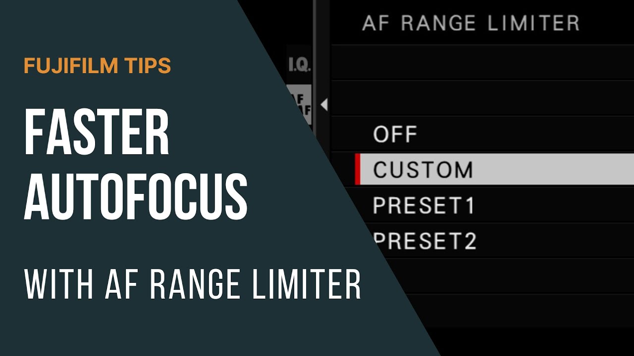Faster Focus with Fujifilm's AF Range Limiter