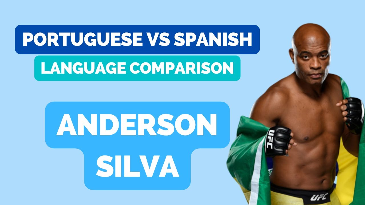Learn Portuguese with Anderson Silva // pt.1 (Portuguese vs Spanish)