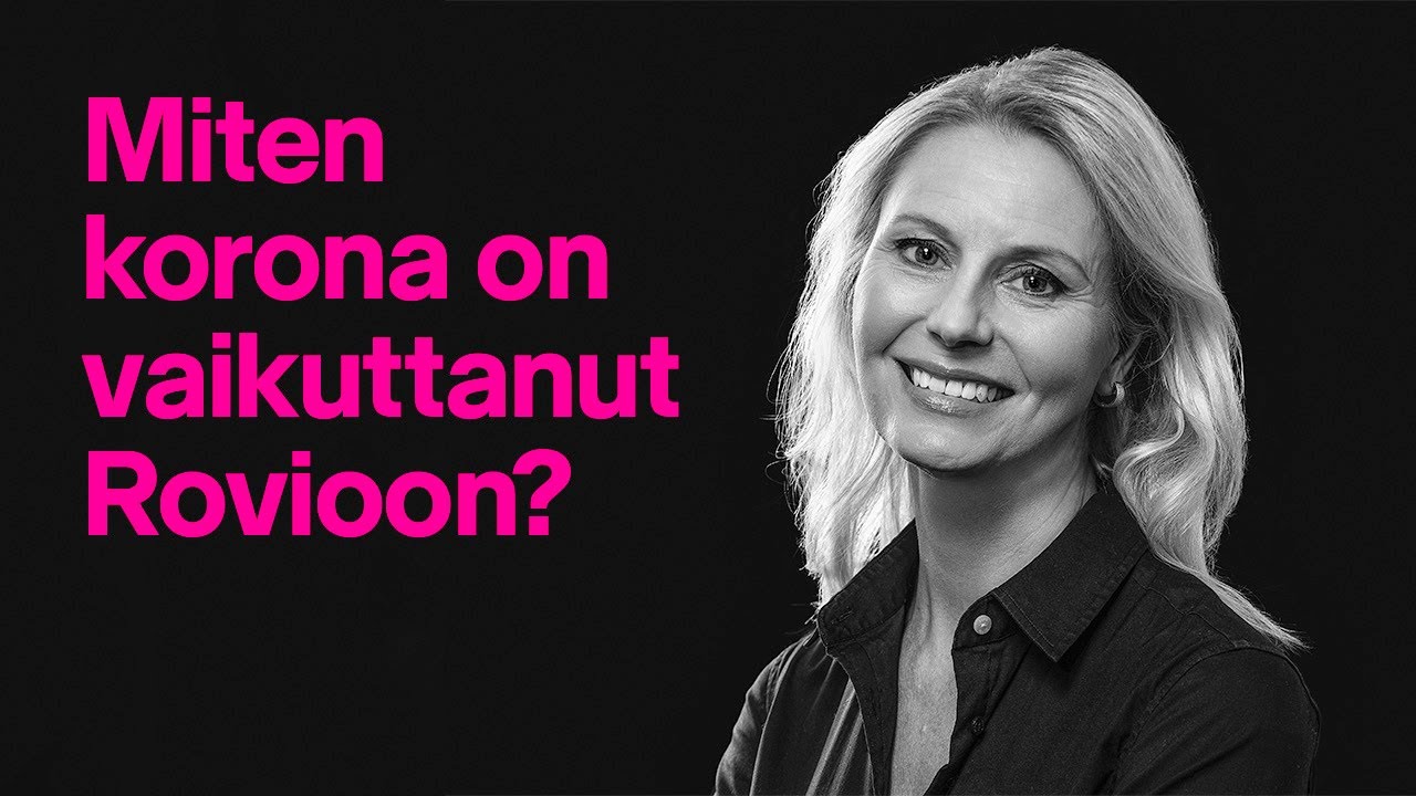 Miten korona on vaikuttanut Rovioon, toimitusjohtaja Kati Levoranta?
