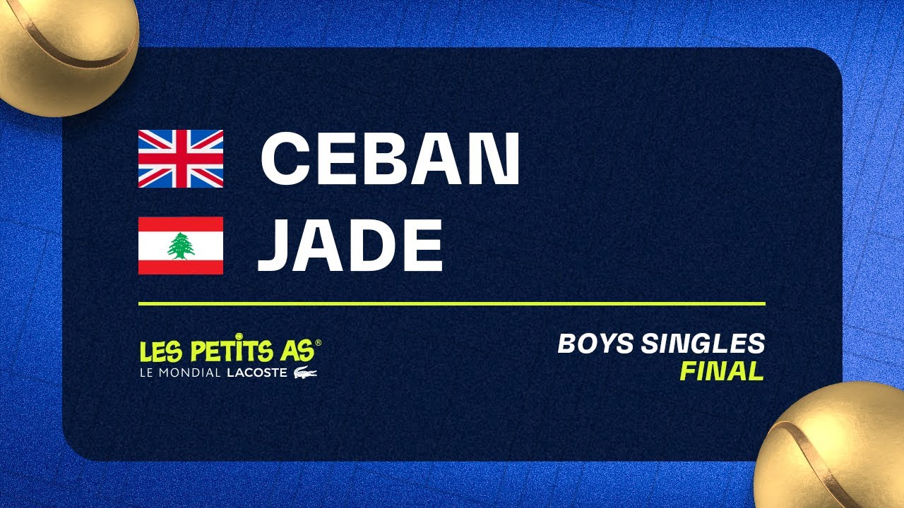 Les Petits As 2023 | Boys Singles Finals | Mark Ceban vs Daniel Jade