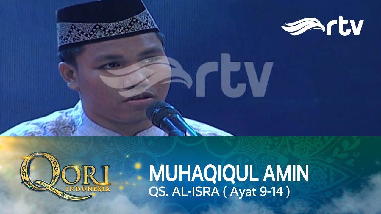 Muhaqiqul Amin - QS. AL-ISRA (Ayat 9-14)