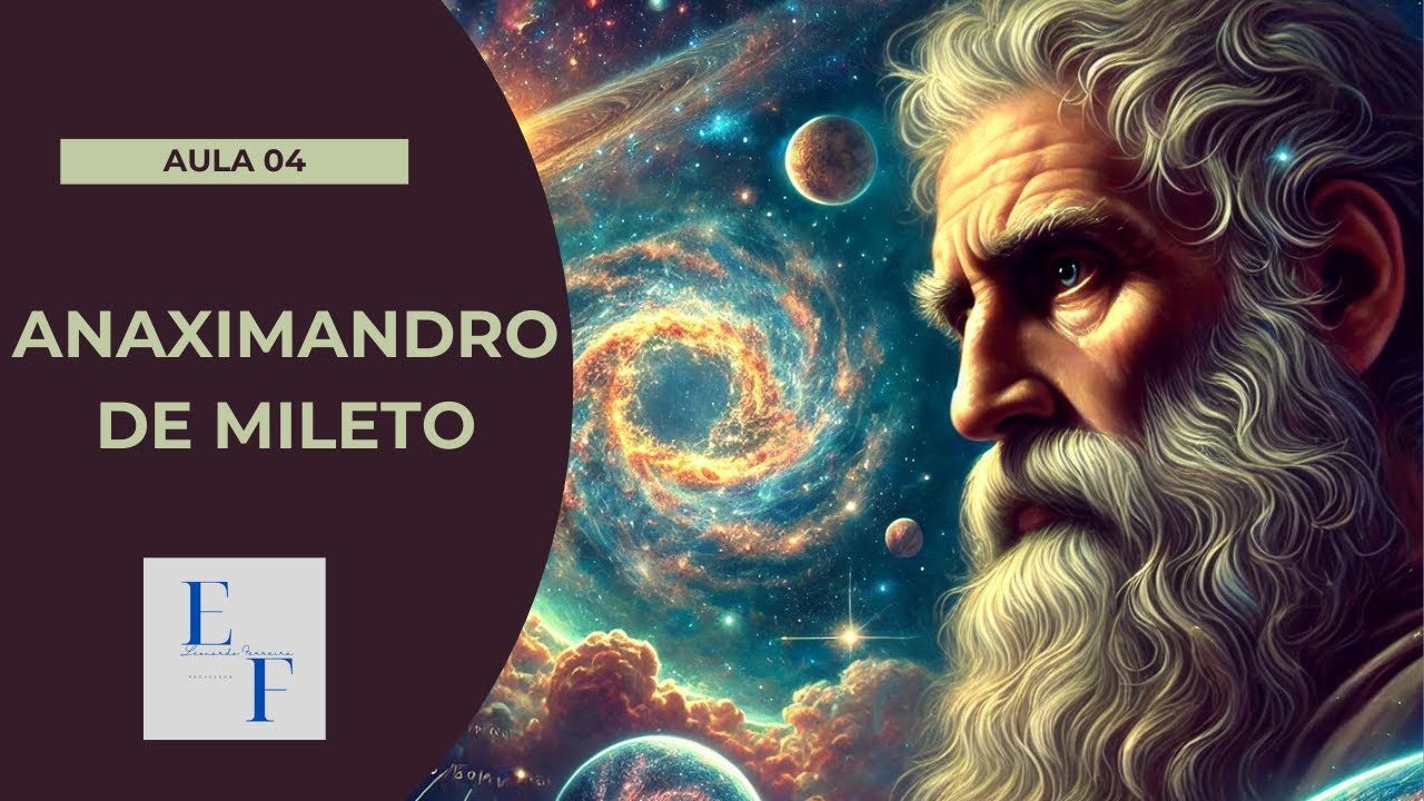 Aula 04 - Filosofia Grega: Anaximandro