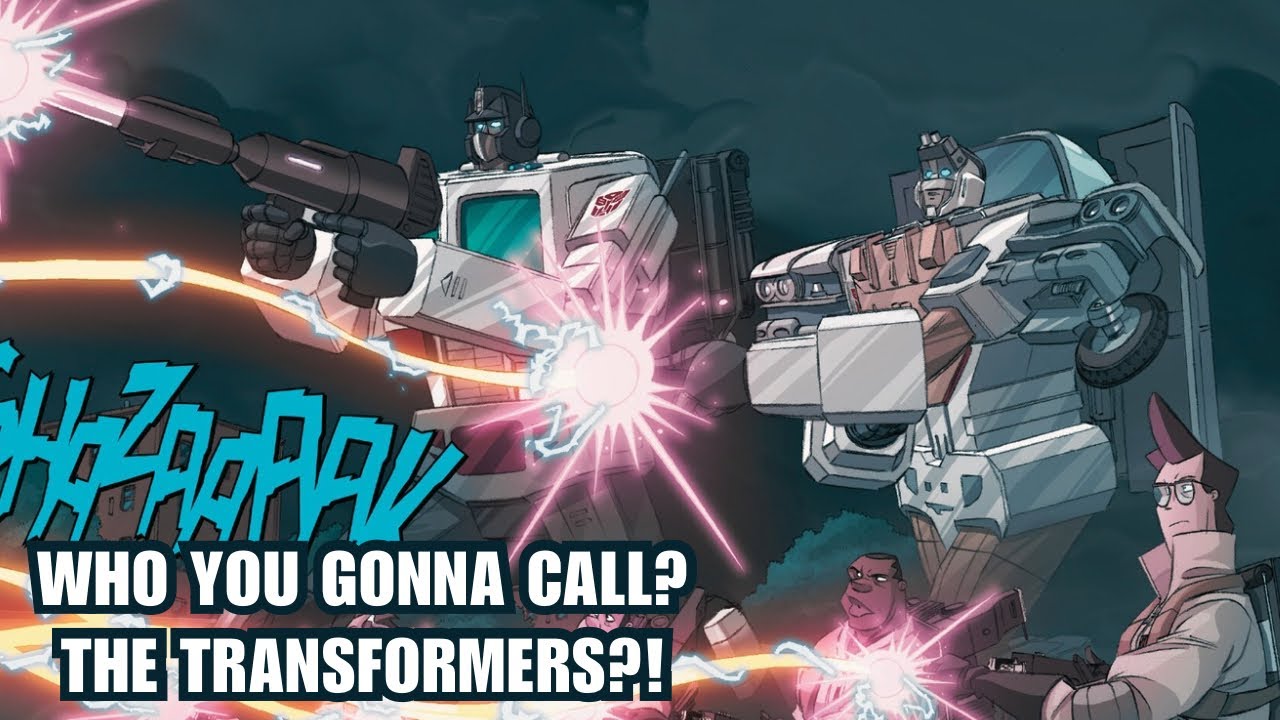 Who You Gonna Call? The Transformers?! The Ghostbusters / Transformers Crossover Explained