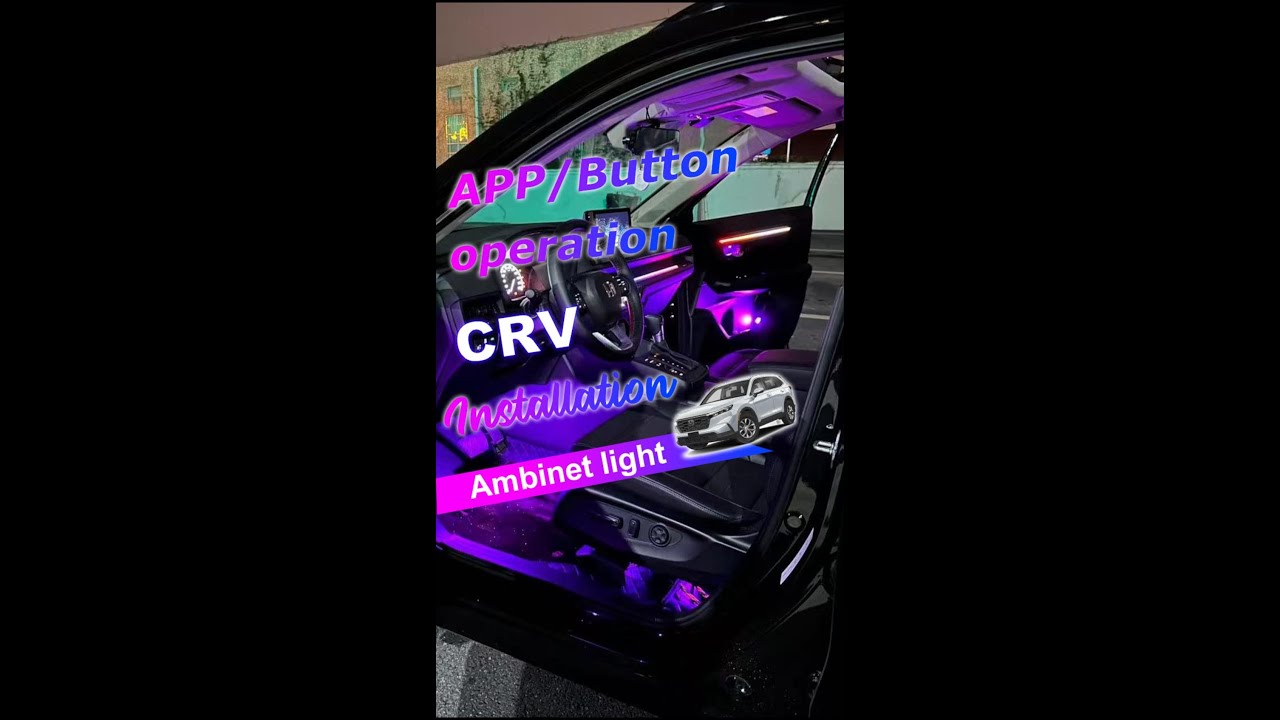 【CarAkits】First-Person View | 2023 Honda CRV Ambient Light Installation | Step-by-Step DIY Tutorial