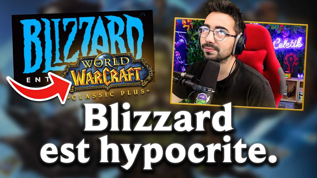 Celetik d&eacute;nonce l'hypocrisie de la communication de BLIZZARD sur WoW Classic+