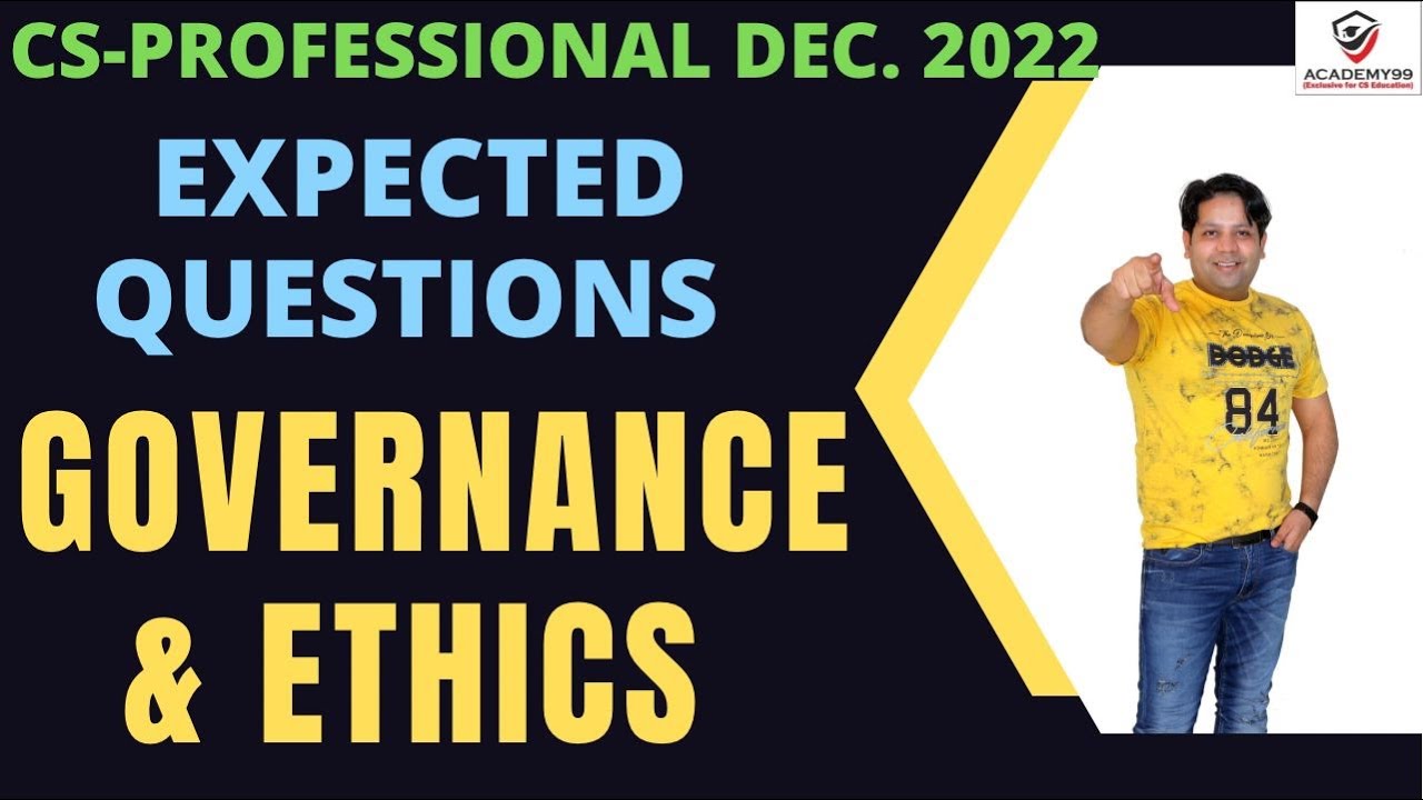 EXPECTED QUESTIONS | GOVERNANCE & ETHICS | CS PROFESSIONAL