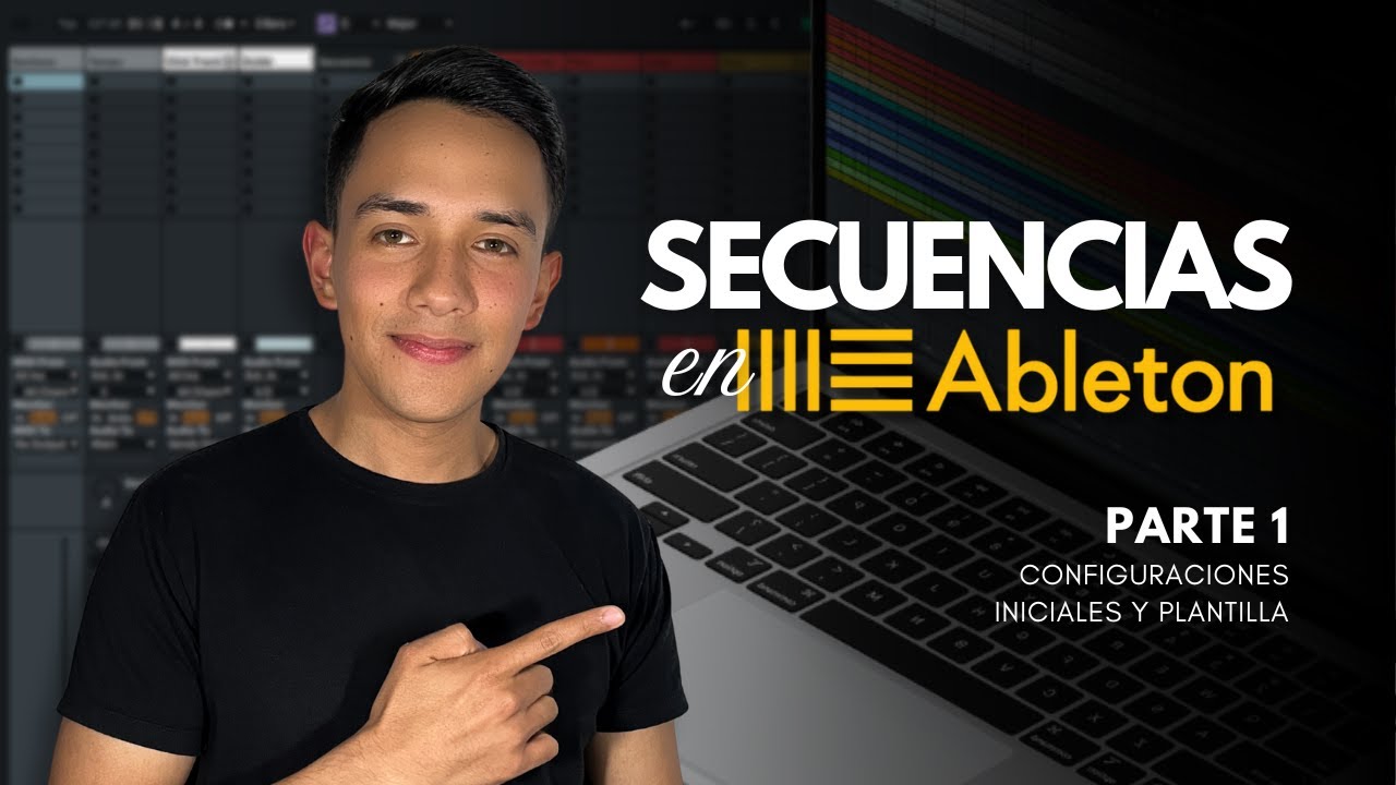 Secuencias en Ableton | Parte 1 | Configuración y Plantilla Inicial