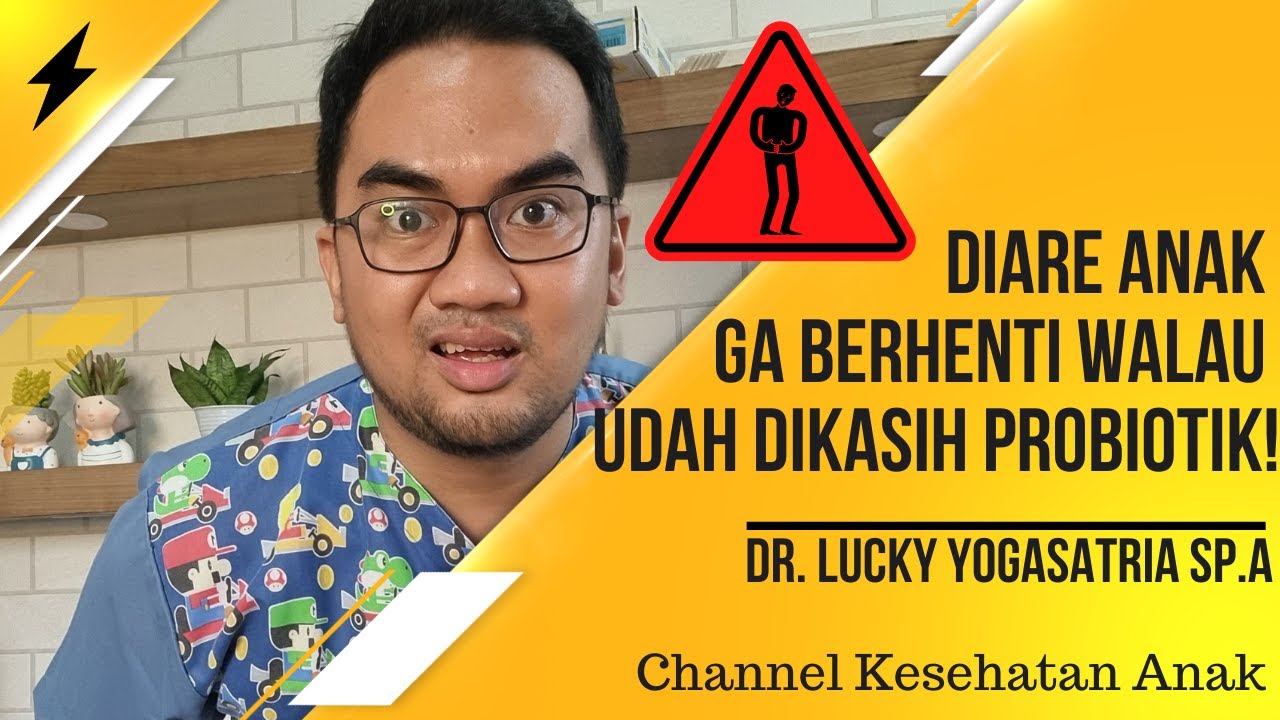PROBIOTIK aja ngga mempan untuk diare anak!!!
