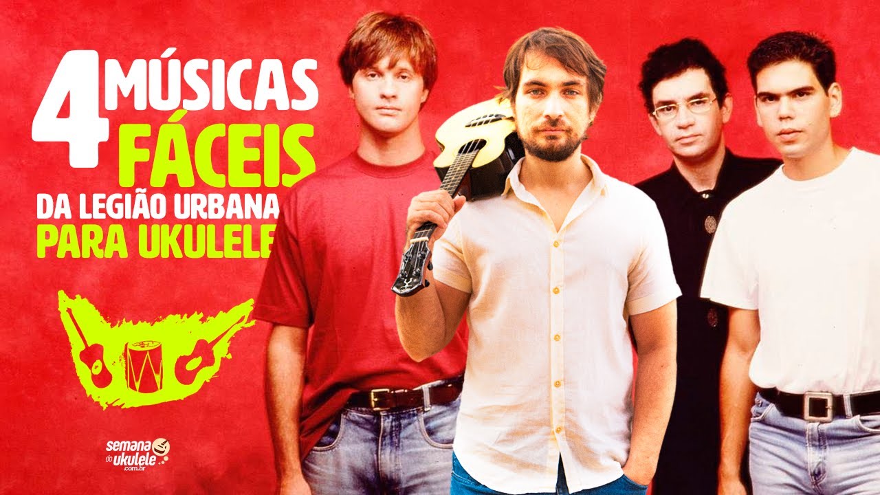 4 Músicas Fáceis da Legião Urbana para Ukulele