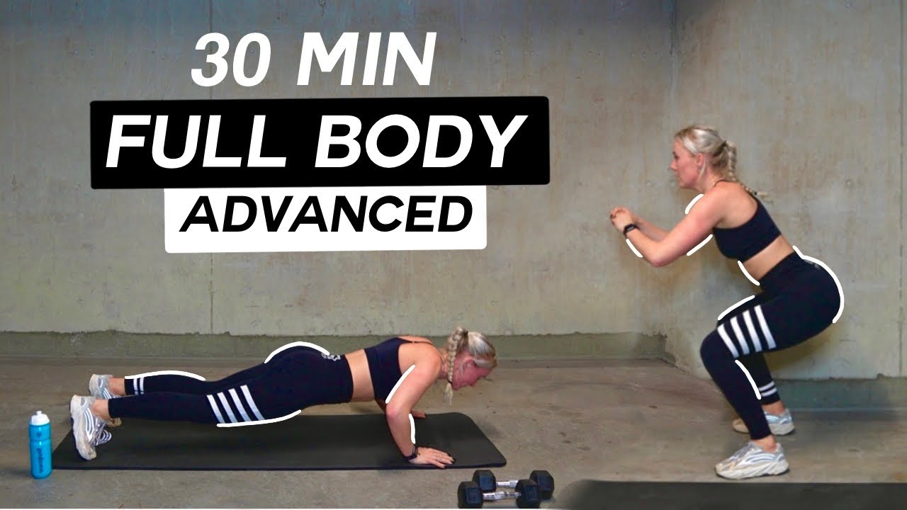 30 MIN ADVANCED FULL BODY WORKOUT!🔥 #7