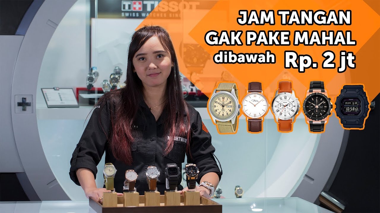 Rekomendasi 5 Jam Tangan GAK PAKE MAHAL