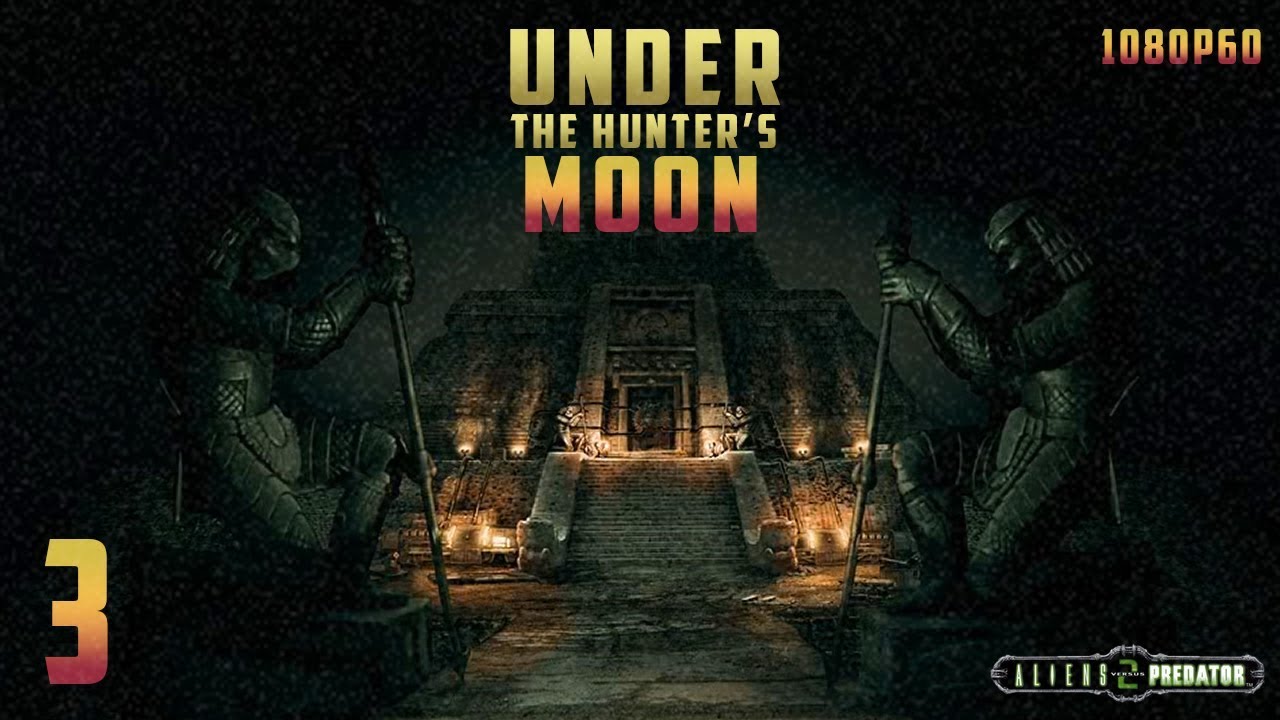 AVP2: Under the Hunter's Moon (MOD) - 1080p60 HD Walkthrough Chapter 3 - An Unfortunate Discovery