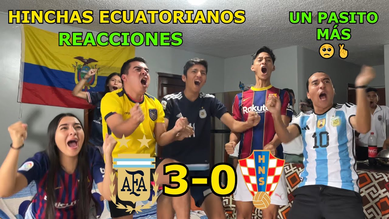 ARGENTINA VS CROACIA | REACCIONES Hinchas Ecuatorianos | Mundial Qatar 2022  SEMIFINAL
