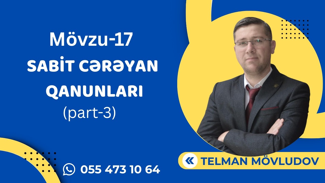 SABİT CƏRƏYAN QANUNLARI (III hissə)