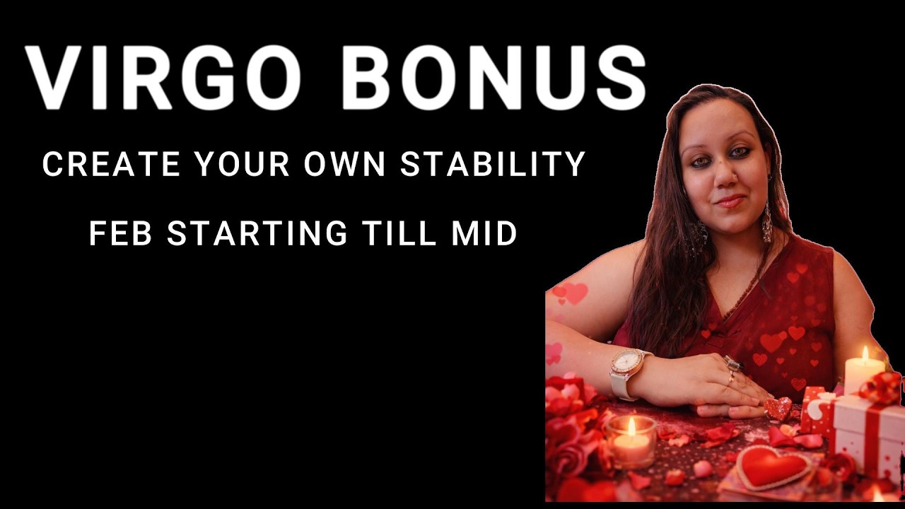 VIRGO || KANYA || STOP CHASING PEOPLE ... THEY WILL COME TO U :)  U WANT STABILITY :) IT WILL COME