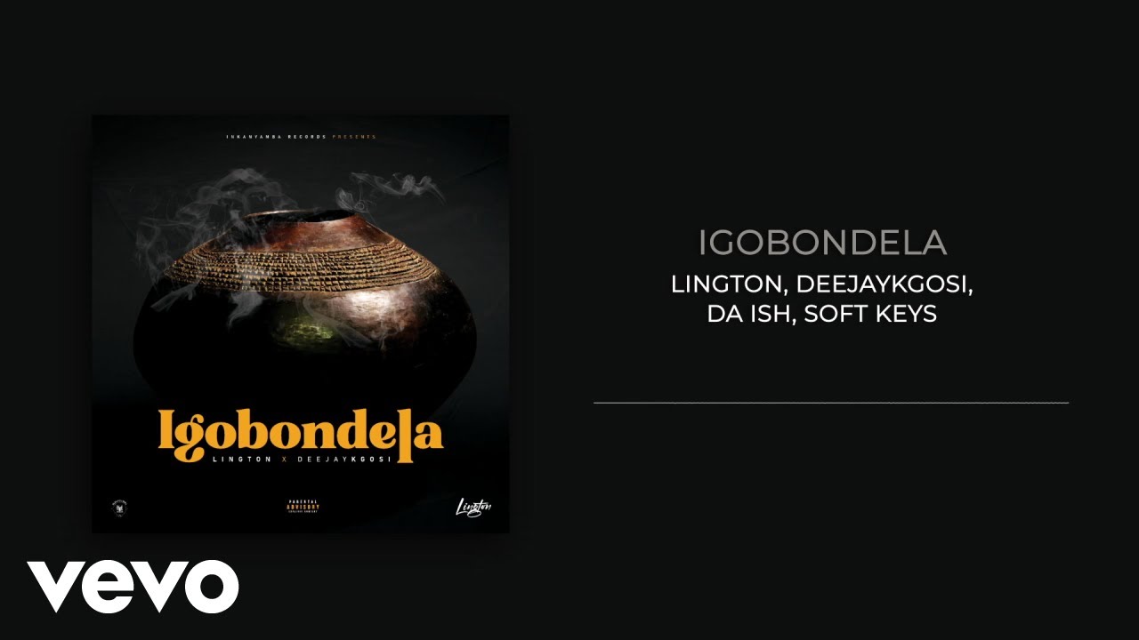 Lington, Deejaykgosi - Igobondela (Visualizer) ft. Da Ish, Soft Keys