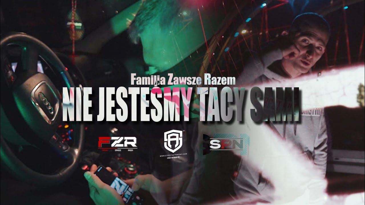 Familia Zawsze Razem (Patryk FZR) - Nie jesteśmy tacy sami (Official Video)