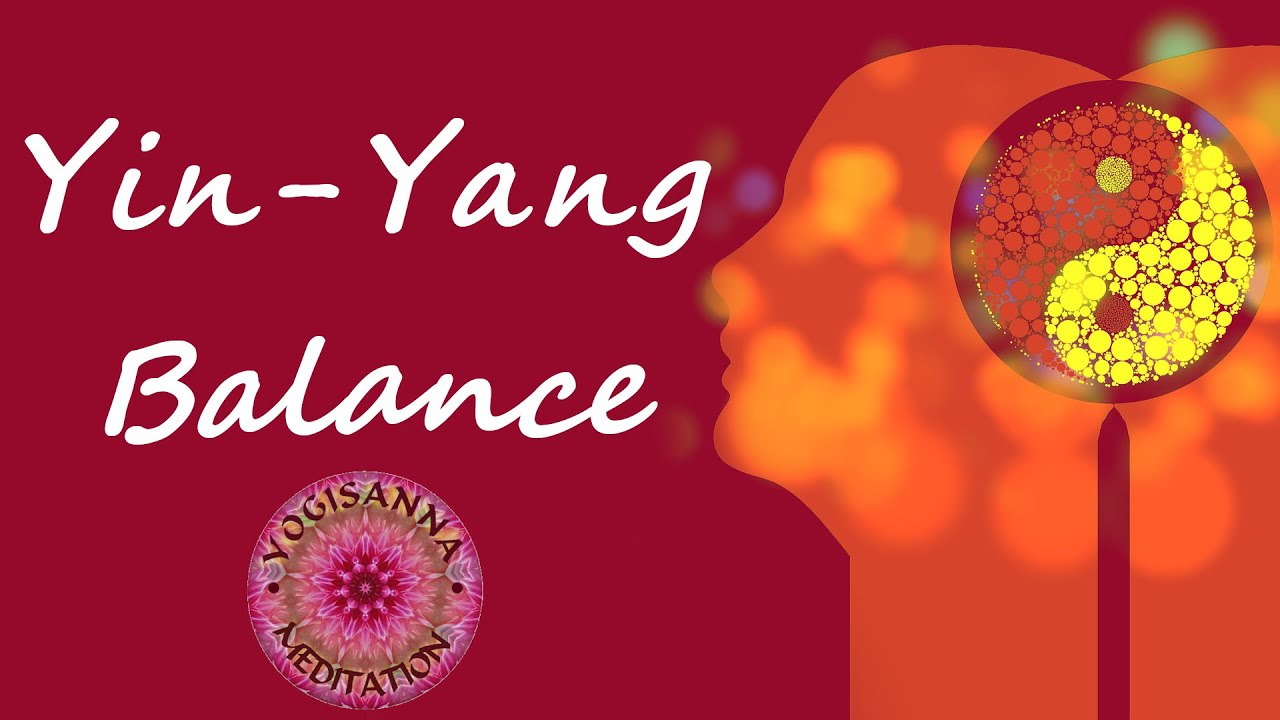 Yin & Yang Balance - geführte Meditation - Harmonie von weiblichen und männlichen Energien