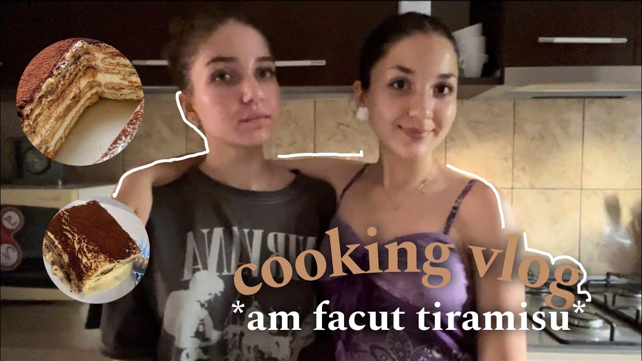 Cooking Vlog || Am făcut tiramisu 🧁 (ne-am certat tot videoclipul)