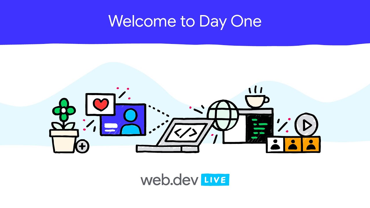web.dev LIVE 2020: Day One