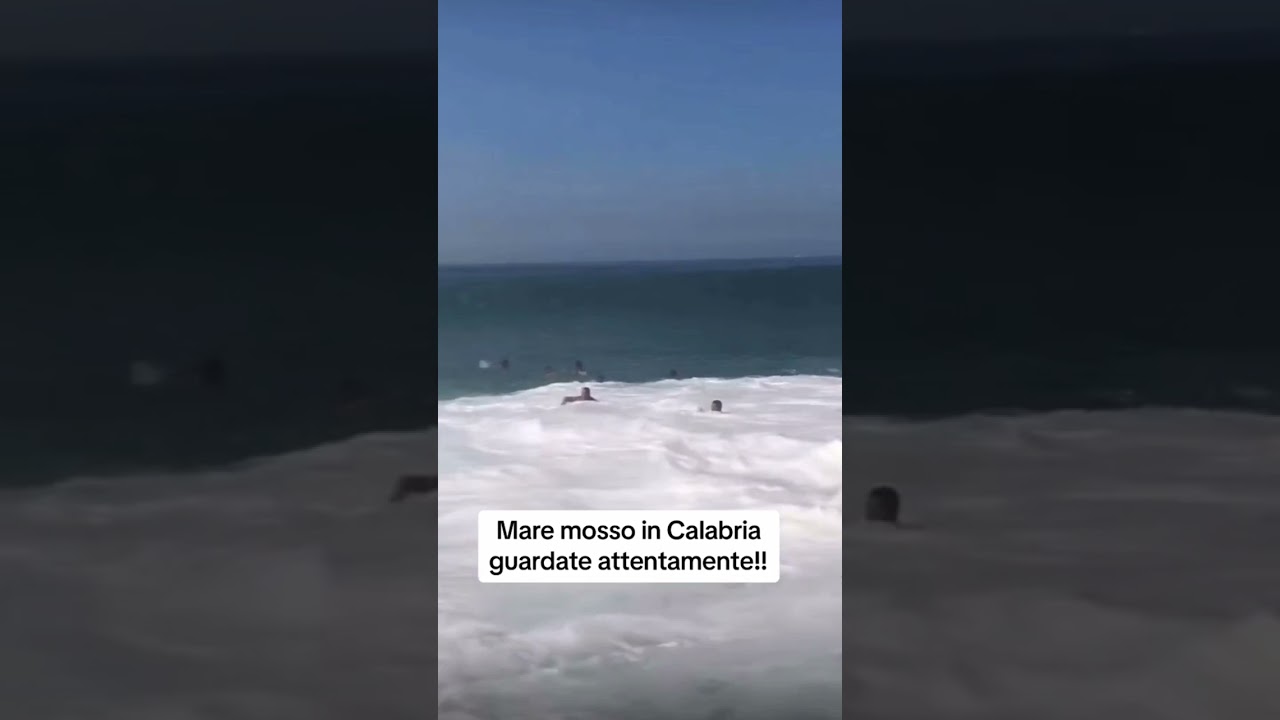 MARE MOSSO IN CALABRIA GUARDATE ATTENTAMENTE!!