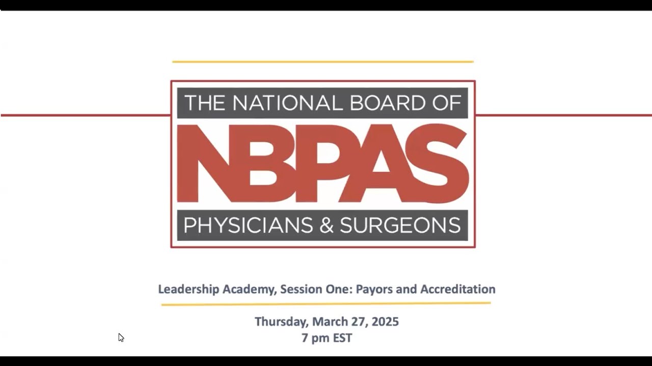 NBPAS Leadership Academy - Session one: Payors and Accreditation