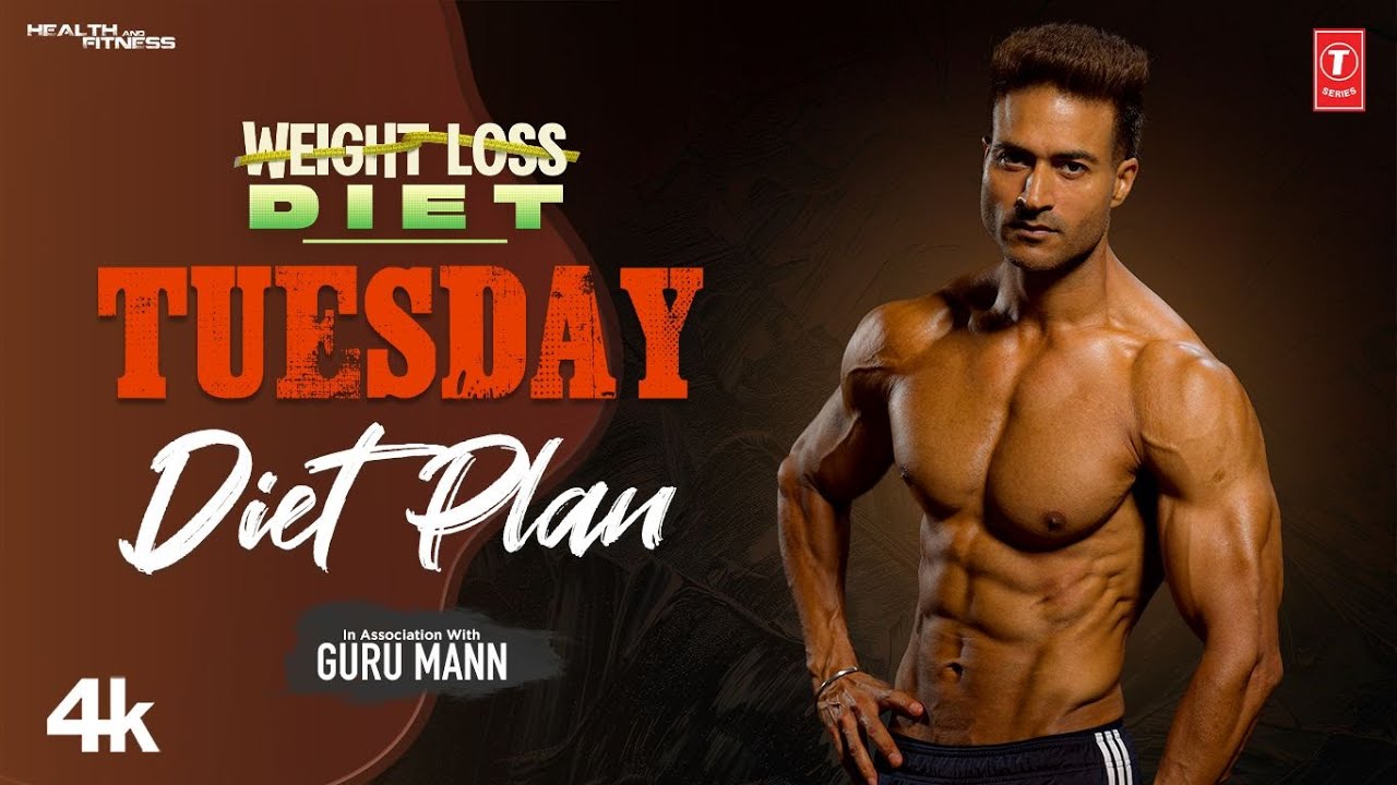 WEIGHT LOSS DIET Program: Guru Mann Tuesday Diet Plan | #tserieshealthandfitness