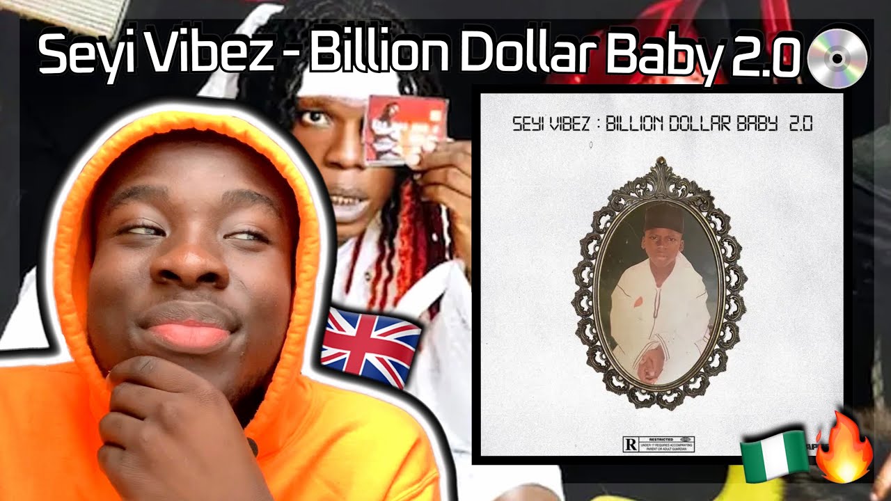 SEYI VIBEZ - BILLION DOLLAR BABY 2.0 Album Reaction & Review | UK (Voice of The Streets)